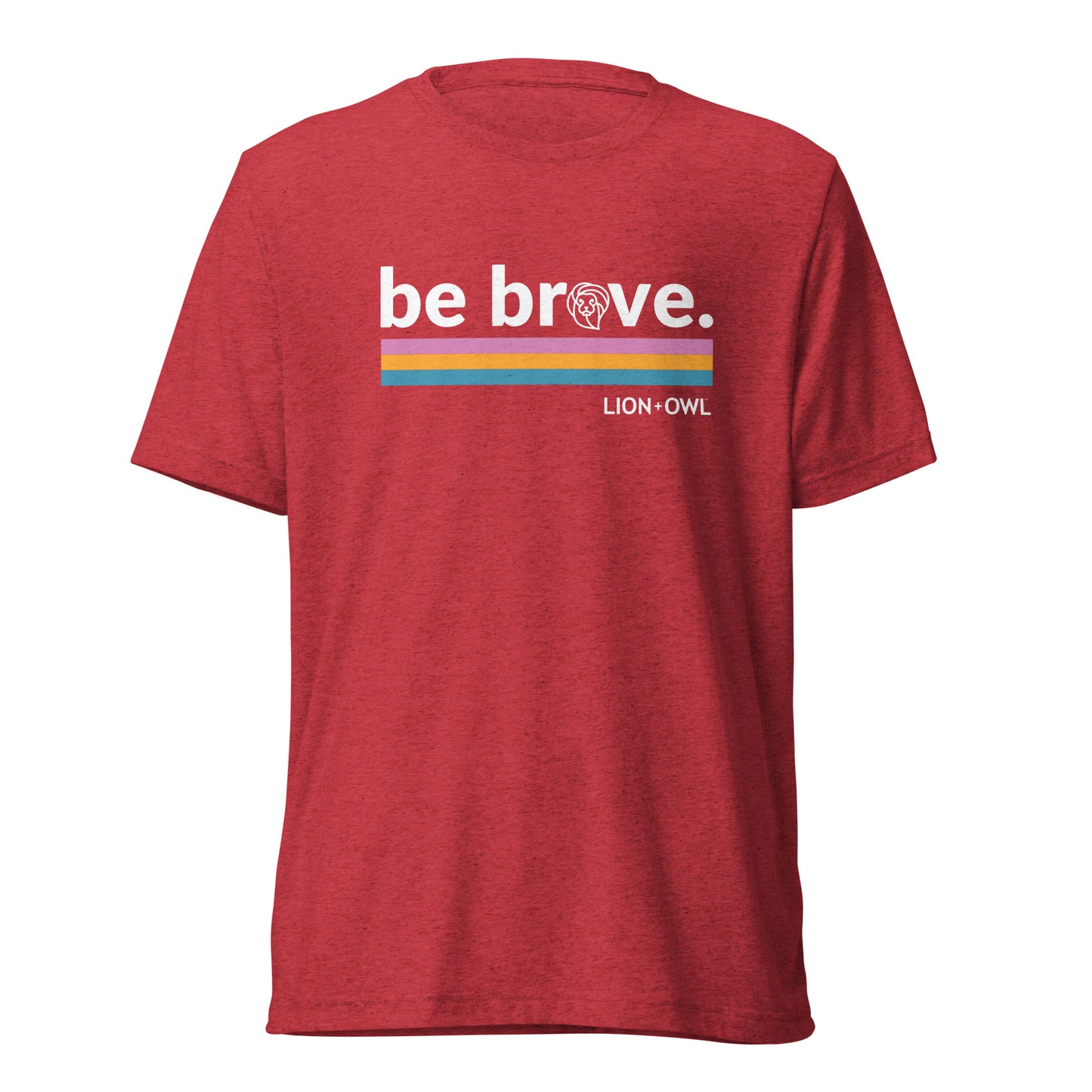 "Be Brave" Tri-Blend Short Sleeve T-Shirt